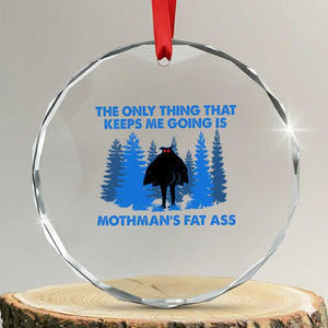 Funny Mothman Fat Ass Crystal Glass Ornament Vintage Cryptid Funny Moth Man Meme TS10 Transparent Glass 3'' Circle Print Your Wear