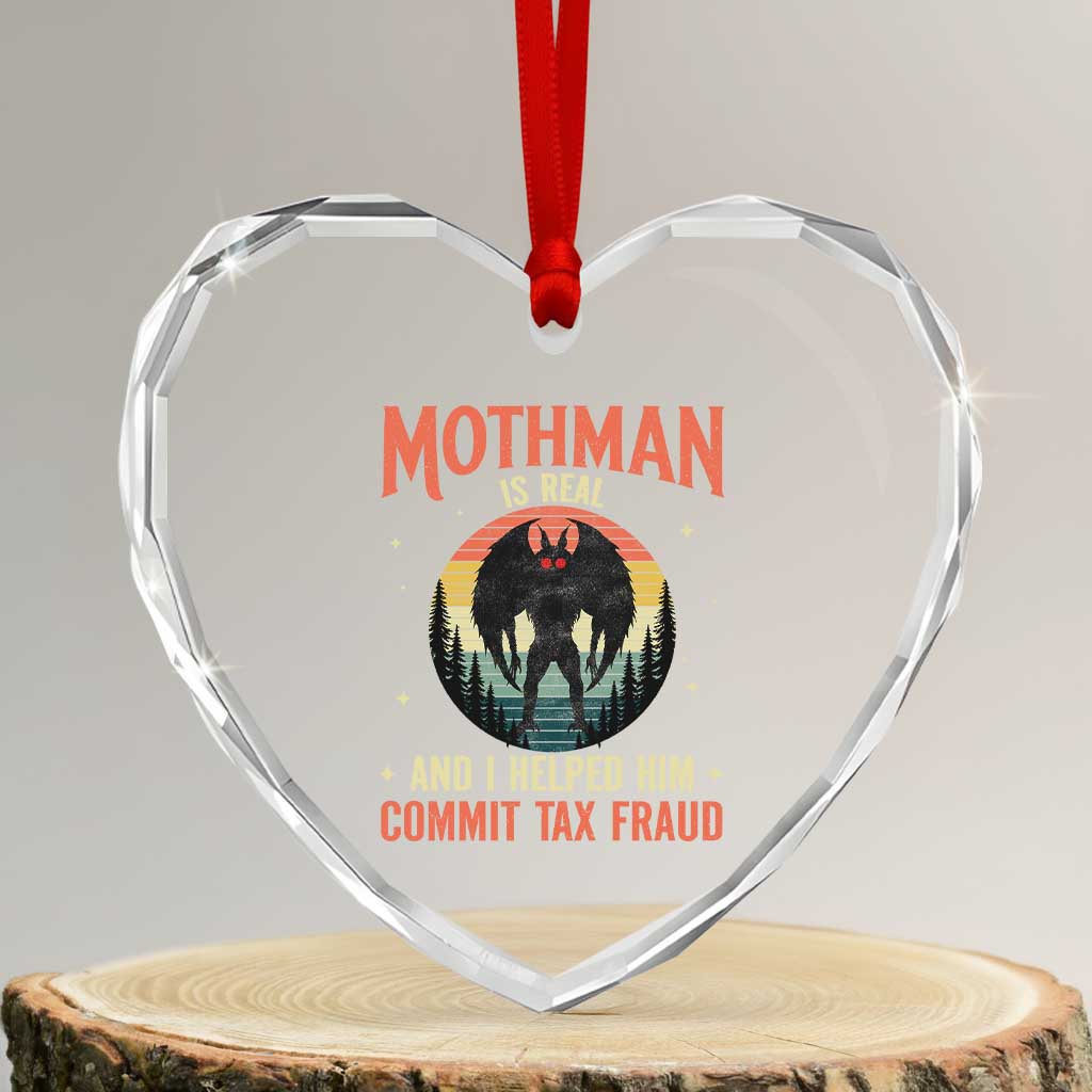 Funny Mothman Is Real And I Helped Him Commit Tax Fraud Heart Crystal Glass Ornament Retro Cryptid Cryptozoology TS11 Transparent Glass 3'' Heart Print Your Wear