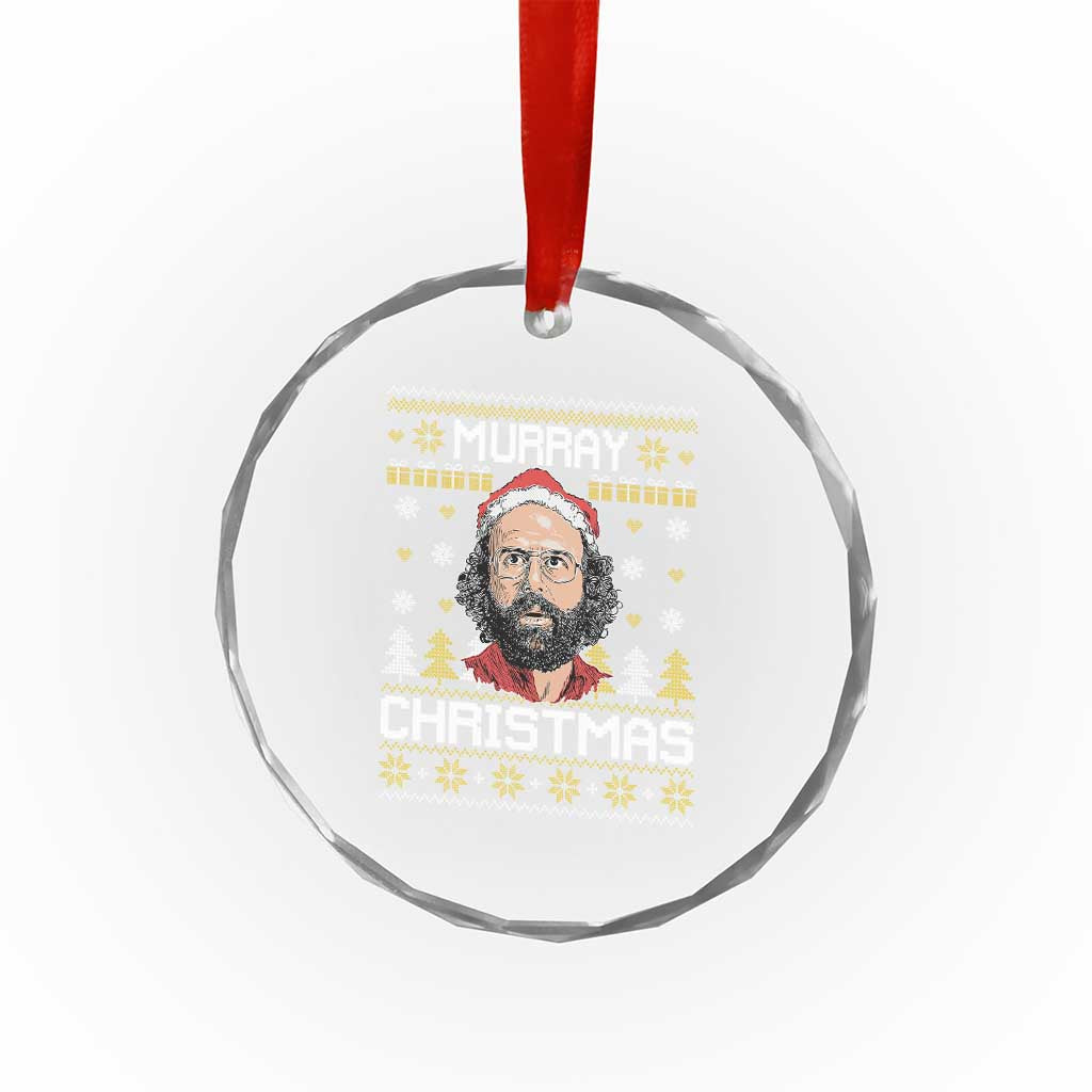 Funny Murray Christmas Crystal Glass Ornament Stranger Xmas Things Holiday Movie TS11 Print Your Wear