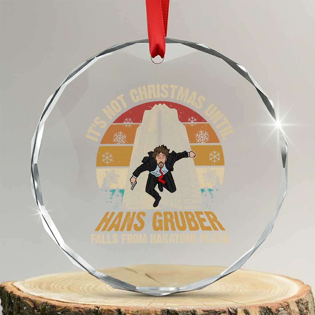 Funny Nakatomi Plaza Crystal Glass Ornament It's Not Christmas Until Hans Gruber Falls TS09 Transparent Glass 3'' Circle Print Your Wear