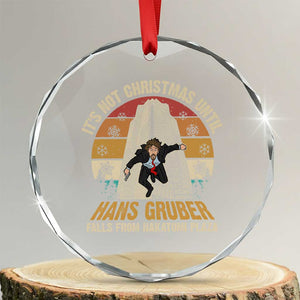 Funny Nakatomi Plaza Crystal Glass Ornament It's Not Christmas Until Hans Gruber Falls TS09 Transparent Glass 3'' Circle Print Your Wear