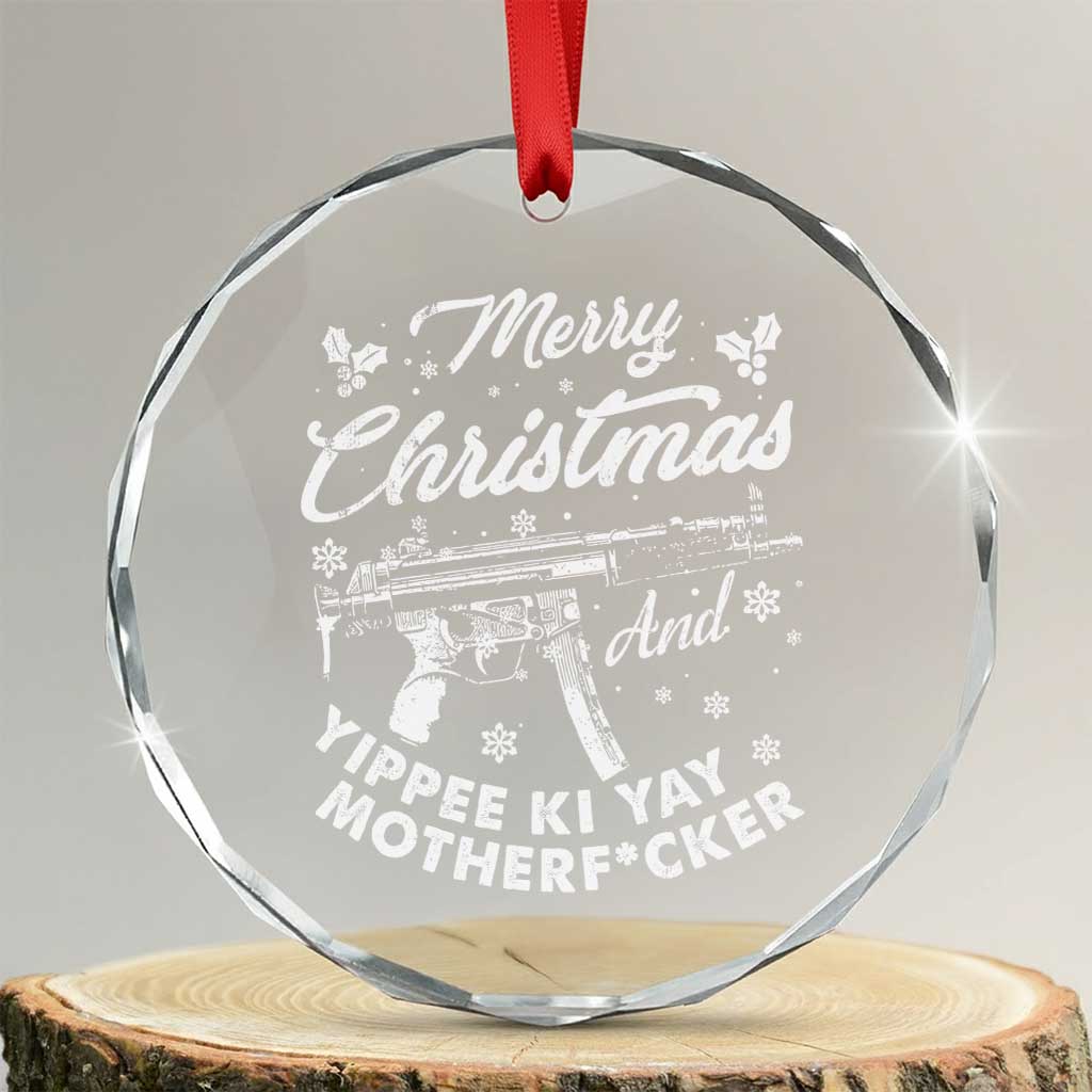 Funny Nakatomi Plaza Crystal Glass Ornament Merry Xmas And Yippee Ki Yay Snowflake Gun TS11 Transparent Glass 3'' Circle Print Your Wear