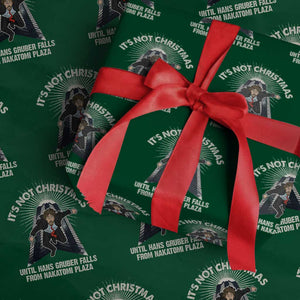 Funny Nakatomi Plaza Wrapping Paper Roll It's Not Christmas Until Hans Gruber Falls From Nakatomi Plaza TS11 Green Print Your Wear