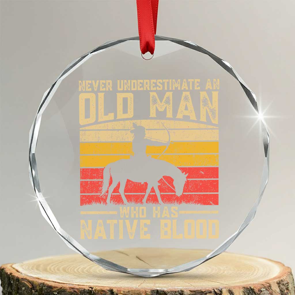 Funny Native American Crystal Glass Ornament Never Underestimate An Old Man Native American - Print Your Wear