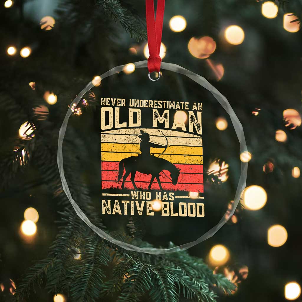 Funny Native American Crystal Glass Ornament Never Underestimate An Old Man Native American TS10 Print Your Wear