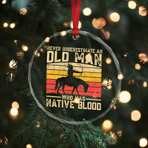 Funny Native American Crystal Glass Ornament Never Underestimate An Old Man Native American - Print Your Wear