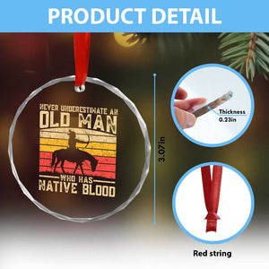 Funny Native American Crystal Glass Ornament Never Underestimate An Old Man Native American TS10 Print Your Wear
