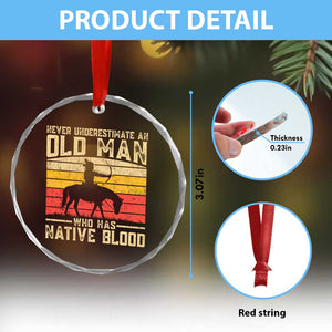 Funny Native American Crystal Glass Ornament Never Underestimate An Old Man Native American - Print Your Wear