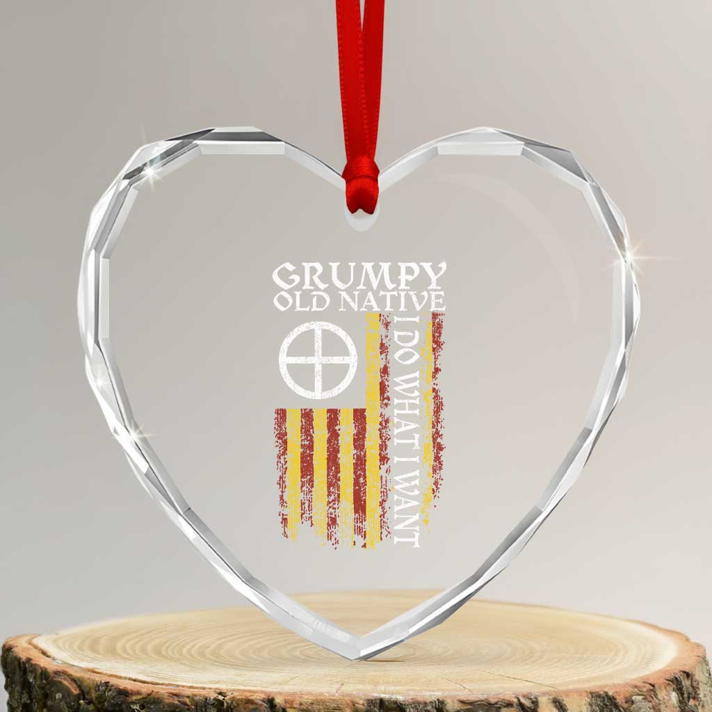 Funny Native American Heart Crystal Glass Ornament Grumpy Old Native I Do What I Want American Flag TS11 Transparent Glass 3'' Heart Print Your Wear