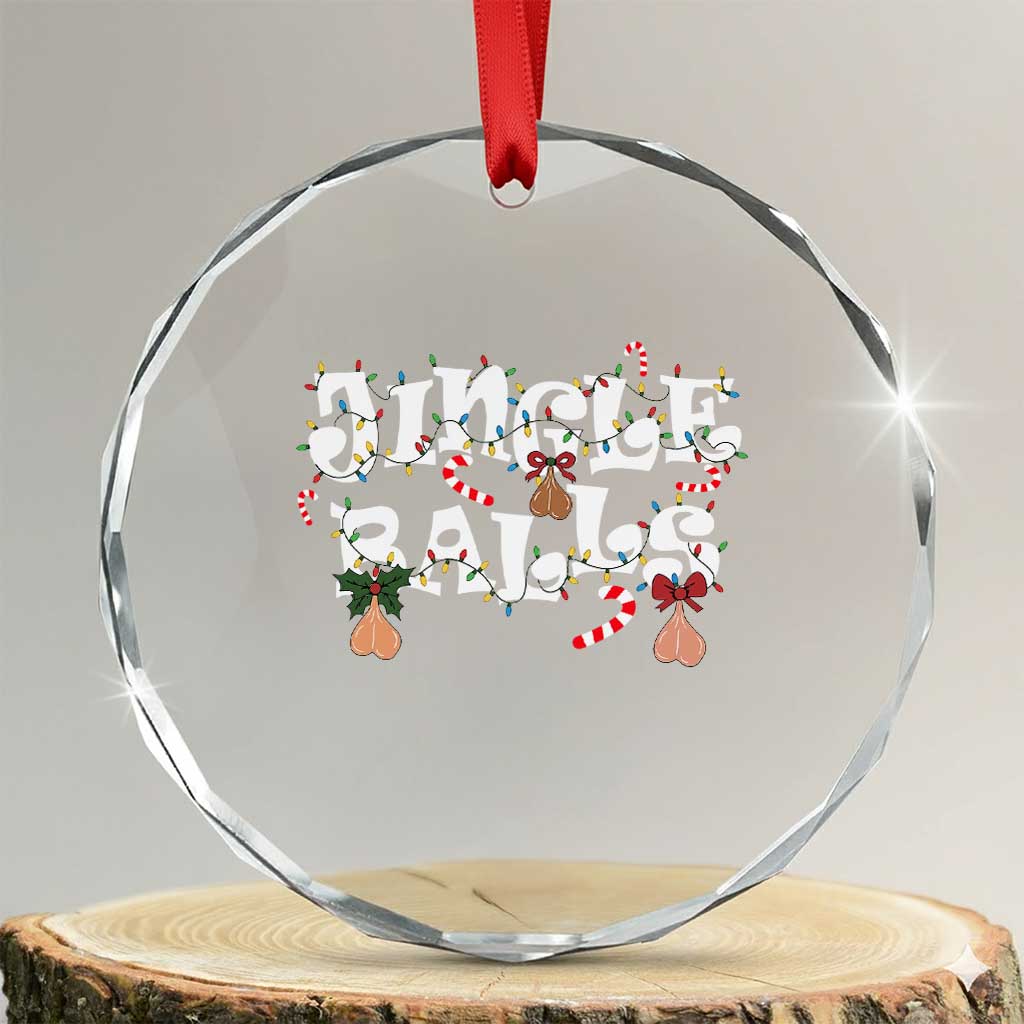Funny Naughty Christmas Jingle Balls Crystal Glass Ornament Santa Xmas Jingle Bells Adult Joke TS11 Transparent Glass 3'' Circle Print Your Wear