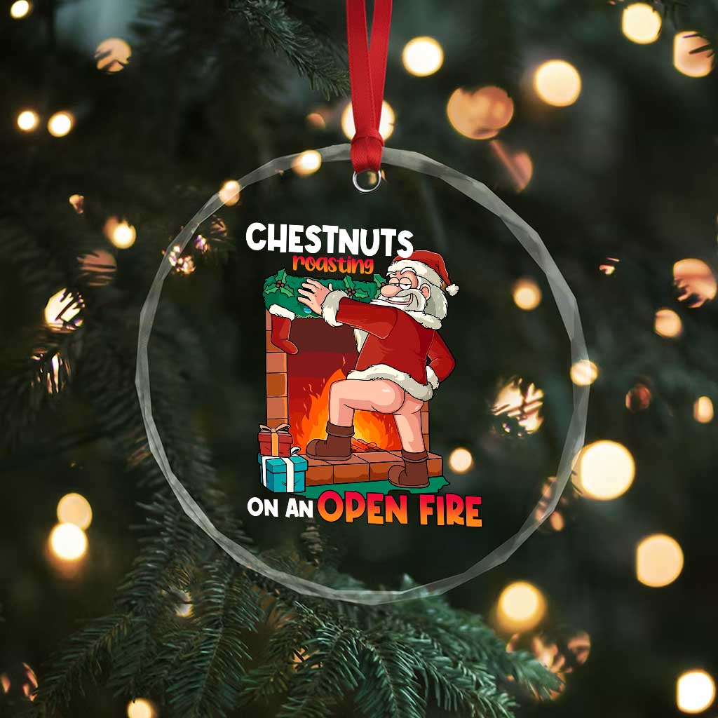 Funny Naughty Santa Crystal Glass Ornament Chestnuts Roasting On An Open Fire Dirty Food Pun Xmas Joke TS02 Print Your Wear