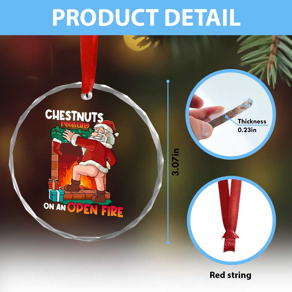 Funny Naughty Santa Crystal Glass Ornament Chestnuts Roasting On An Open Fire Dirty Food Pun Xmas Joke TS02 Print Your Wear