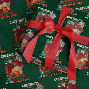 Funny Naughty Santa Wrapping Paper Roll Chestnuts Roasting On An Open Fire Dirty Food Pun Xmas Joke TS02 Green Print Your Wear