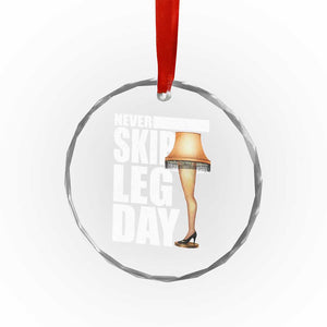Funny Never Skip Leg Day Christmas Movie Crystal Glass Ornament Italian Leg Lamp TS11 Print Your Wear