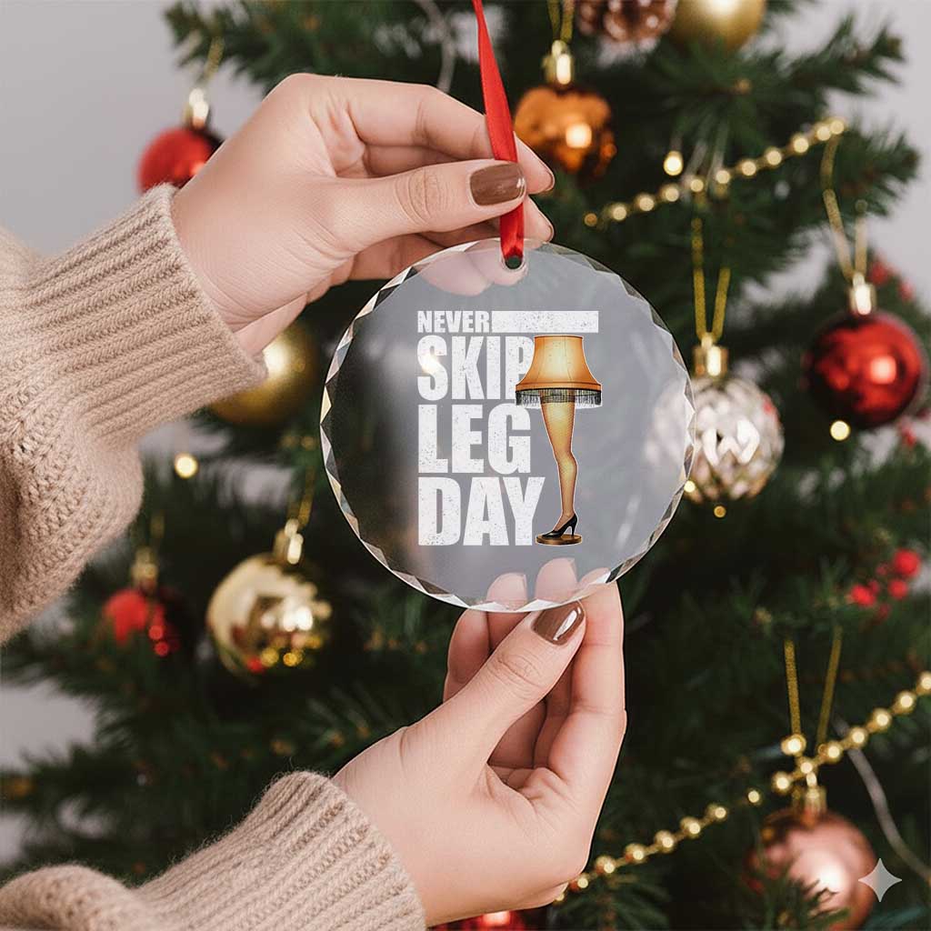Funny Never Skip Leg Day Christmas Movie Crystal Glass Ornament Italian Leg Lamp TS11 Print Your Wear