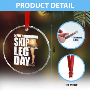 Funny Never Skip Leg Day Christmas Movie Crystal Glass Ornament Italian Leg Lamp TS11 Print Your Wear