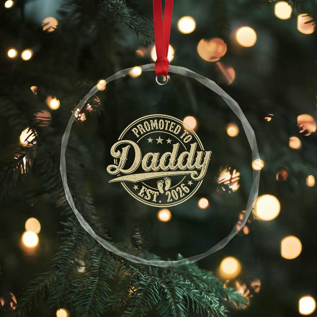 Funny New Dad 2026 Crystal Glass Ornament Promoted To Daddy Est 2026 TS11 Print Your Wear