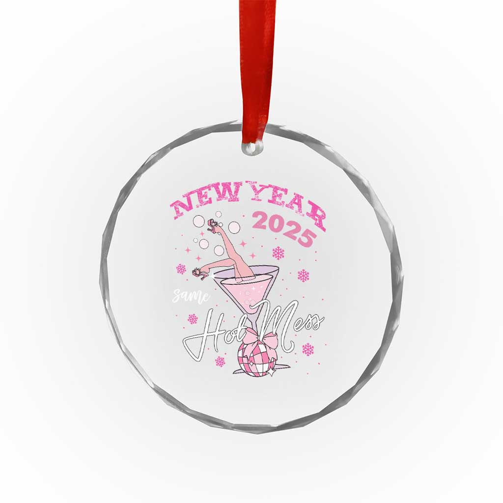 Funny New Year 2025 Same Hot Mess Crystal Glass Ornament New Year's Eve Party Coquette Champagne Glass TS11 Print Your Wear