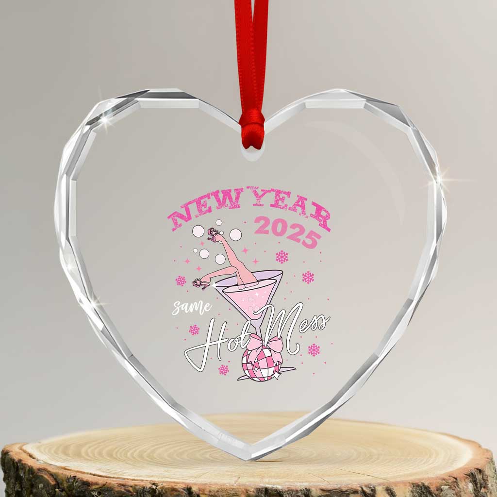 Funny New Year 2025 Same Hot Mess Heart Crystal Glass Ornament New Year's Eve Party Coquette Champagne Glass TS11 Transparent Glass 3'' Heart Print Your Wear
