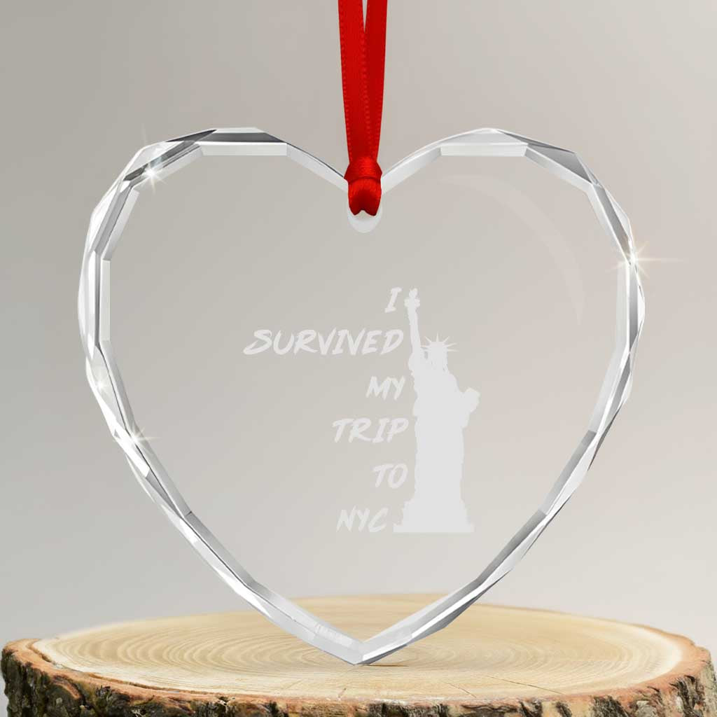 Funny New York City Travel Graphic Heart Crystal Glass Ornament I Survived My Trip To NYC TS12 Transparent Glass 3'' Heart Print Your Wear