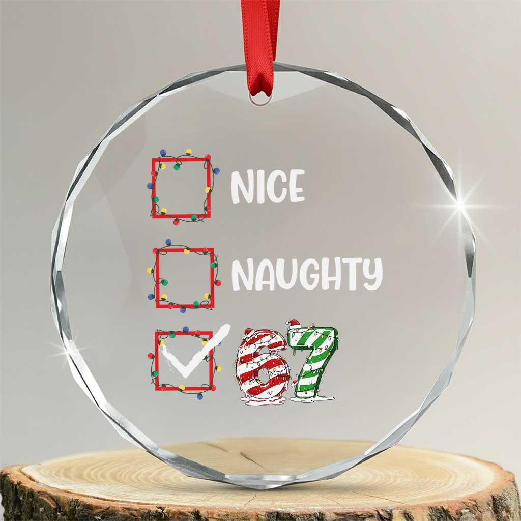 Funny Nice Naughty 67 Crystal Glass Ornament Christmas Six Seven Meme Brainrot TS11 Transparent Glass 3'' Circle Print Your Wear