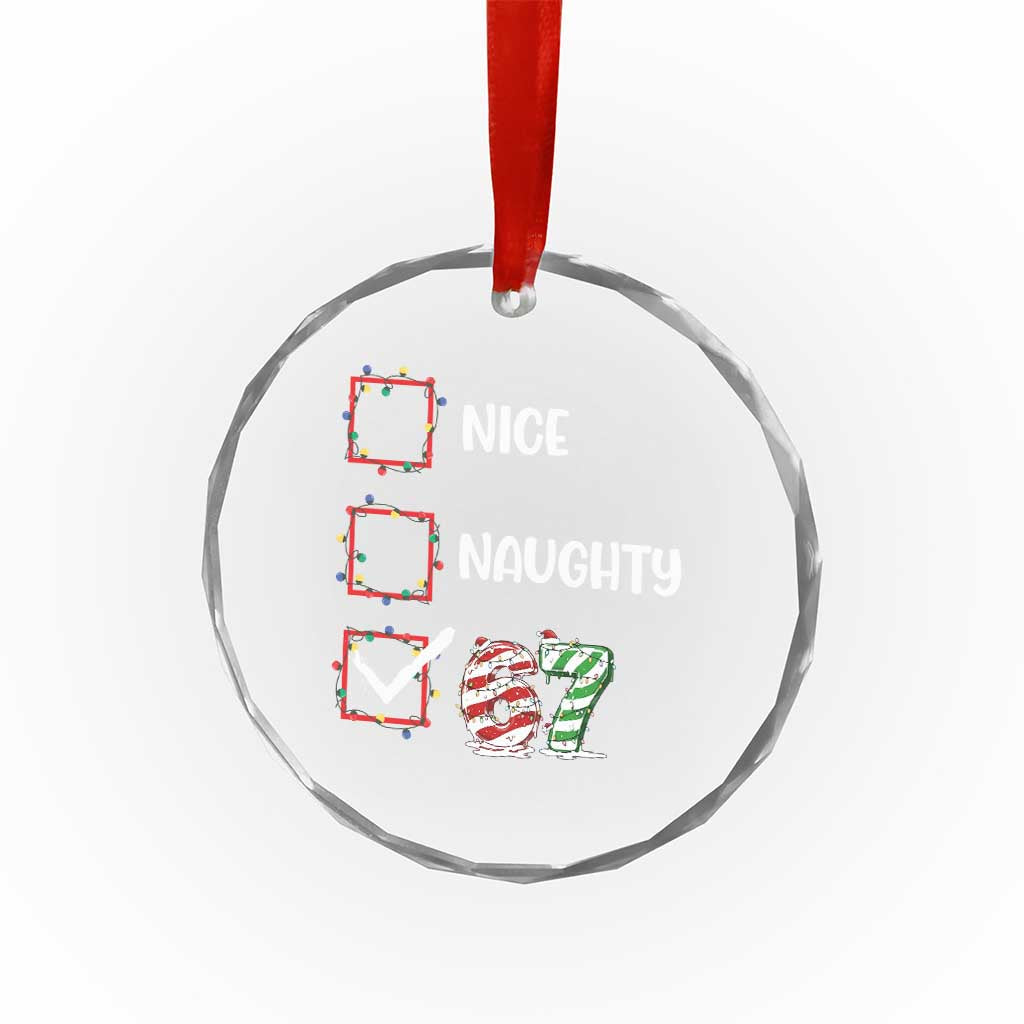 Funny Nice Naughty 67 Crystal Glass Ornament Christmas Six Seven Meme Brainrot TS11 Print Your Wear