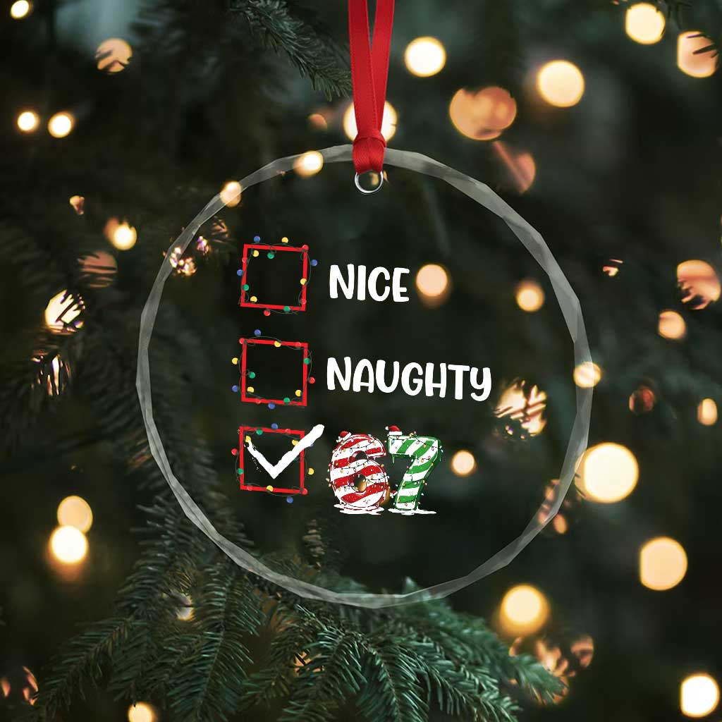 Funny Nice Naughty 67 Crystal Glass Ornament Christmas Six Seven Meme Brainrot TS11 Print Your Wear