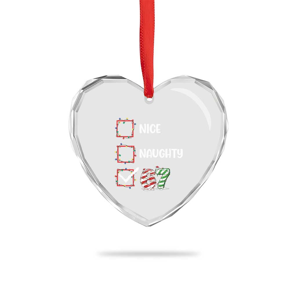 Funny Nice Naughty 67 Heart Crystal Glass Ornament Christmas Six Seven Meme Brainrot TS11 Print Your Wear