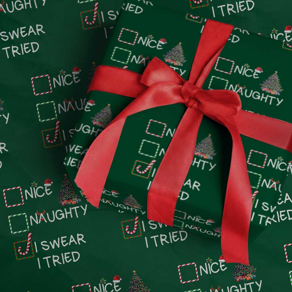 Funny Nice Naughty I Swear I Tried Wrapping Paper Roll Christmas Tree Candy Cane TS11 Green Print Your Wear