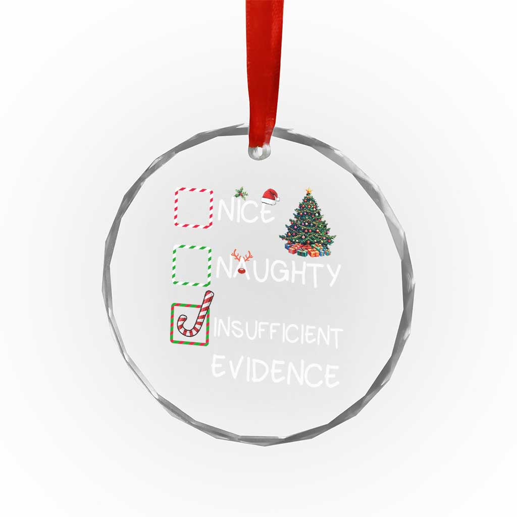 Funny Nice Naughty Insufficient Evidence Crystal Glass Ornament Xmas Tree Candy Cane TS11 Print Your Wear