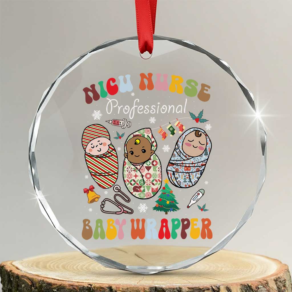 Funny NICU Nurse Xmas Crystal Glass Ornament Professional Baby Wrapper TS11 Transparent Glass 3'' Circle Print Your Wear