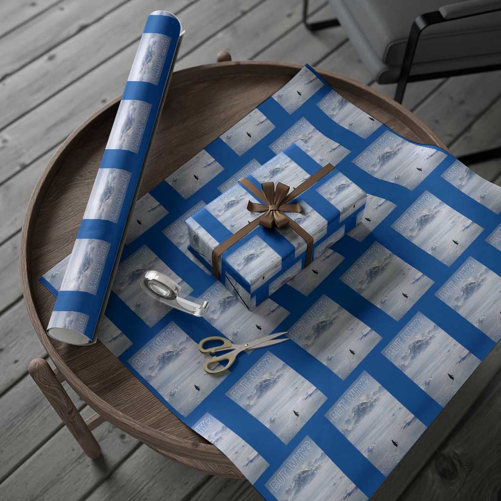 Funny Nihilist Penguin But Why Meme Wrapping Paper Roll Existential Arctic Scene Icy Wilderness Quiet Thinkers TS02 Blue Print Your Wear