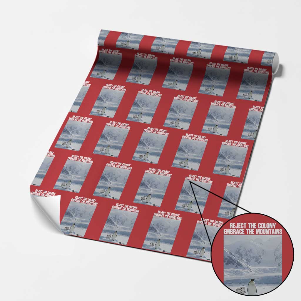 Funny Nihilist Penguin Existential Meme Wrapping Paper Roll Reject the Colony Embrace the Mountains TS02 Red Print Your Wear
