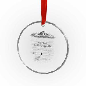 Funny Nihilist Penguin Hiking Crystal Glass Ornament No Plan Just Forward TS14 Print Your Wear