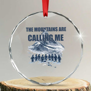 Funny Nihilist Penguin Hiking Crystal Glass Ornament The Mountains Are Calling Me TS14 Transparent Glass 3'' Circle Print Your Wear