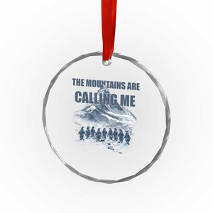 Funny Nihilist Penguin Hiking Crystal Glass Ornament The Mountains Are Calling Me TS14 Print Your Wear