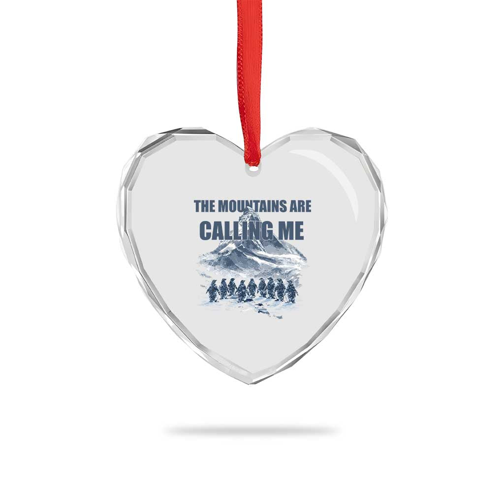 Funny Nihilist Penguin Hiking Heart Crystal Glass Ornament The Mountains Are Calling Me TS14 Print Your Wear