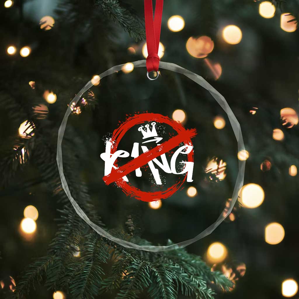 Funny No King Graffiti Style Crown Crystal Glass Ornament TS11 Print Your Wear