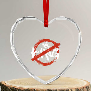 Funny No King Graffiti Style Crown Heart Crystal Glass Ornament TS11 Transparent Glass 3'' Heart Print Your Wear