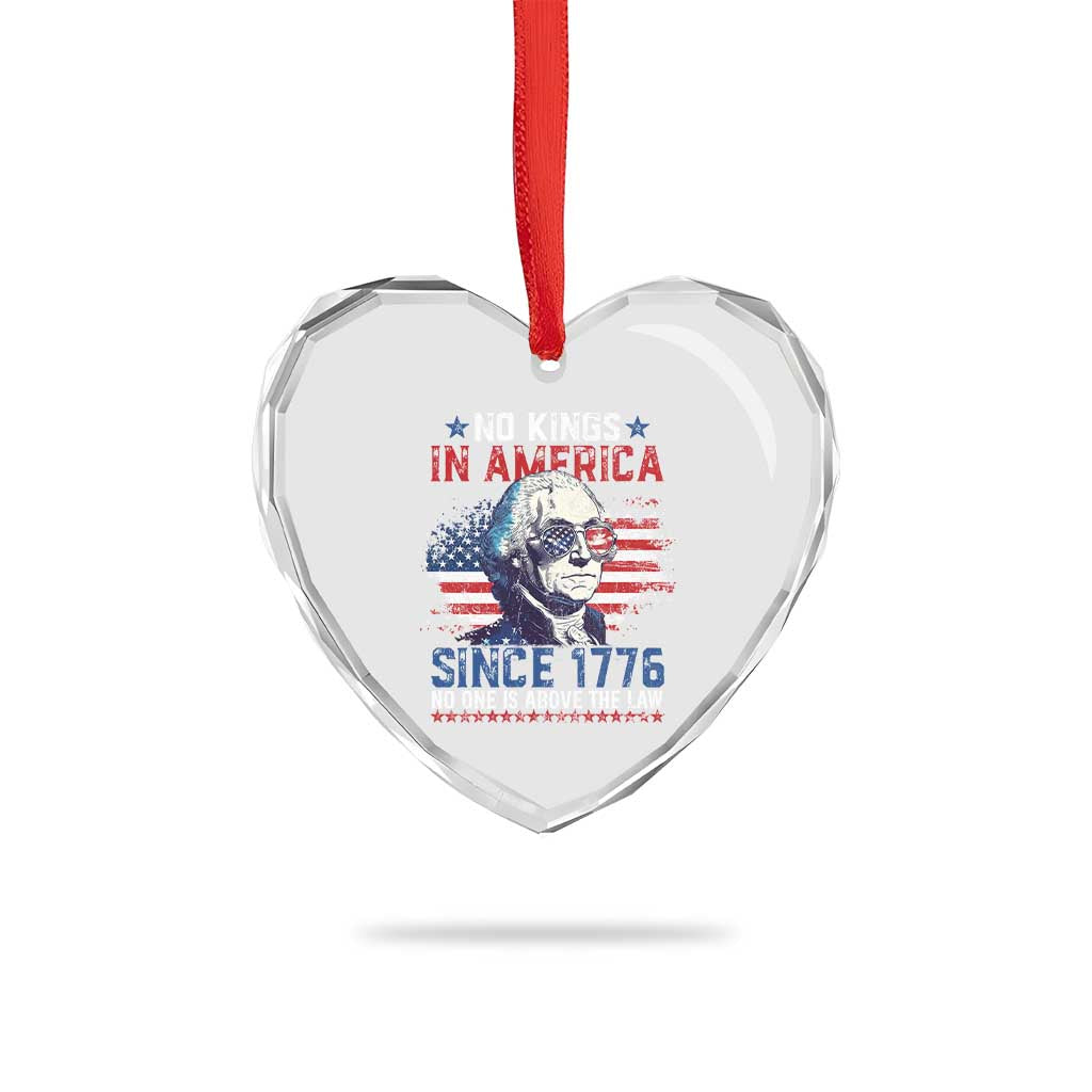 Funny No King In America Since 1776 No One Is Above The Law Heart Crystal Glass Ornament George Washington - Print Your Wear