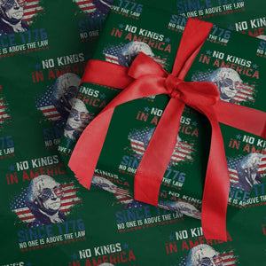 Funny No King In America Since 1776 No One Is Above The Law Wrapping Paper Roll George Washington TS11 Green Print Your Wear