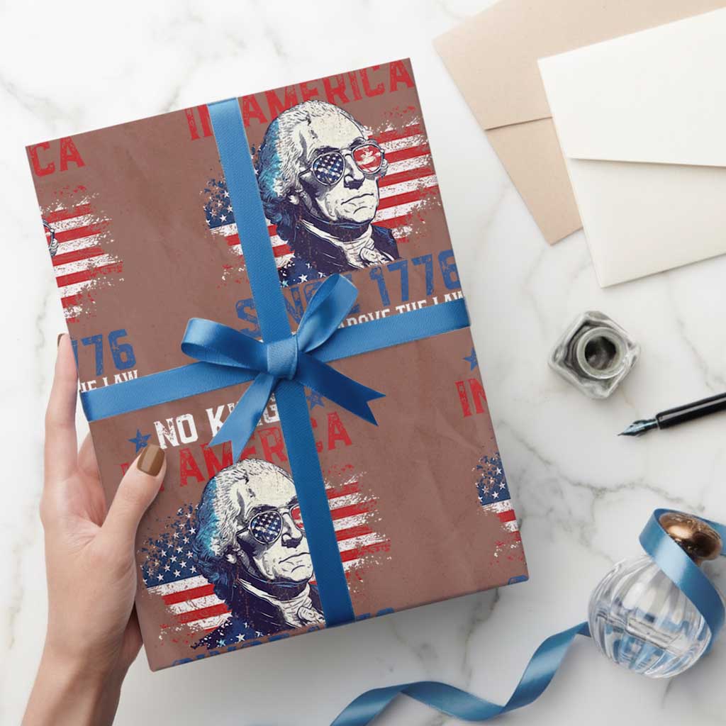 Funny No King In America Since 1776 No One Is Above The Law Wrapping Paper Roll George Washington TS11 Mocha Print Your Wear