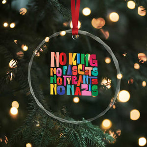 Funny No King No Fascists No Tyrants No Nazis Crystal Glass Ornament Colorful Geometric - Print Your Wear