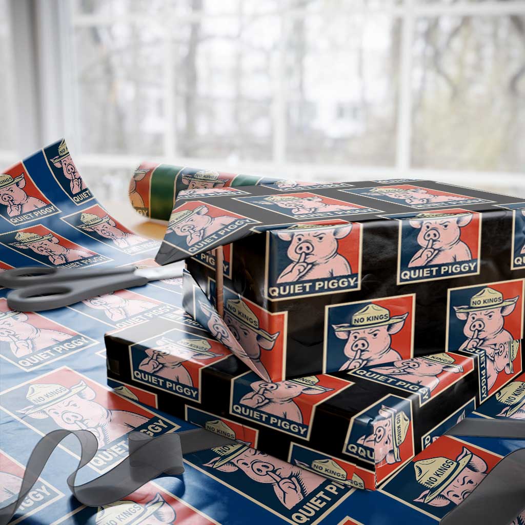 Funny No Kings Quiet Piggy Meme Wrapping Paper Roll Political Humor Gift - Print Your Wear