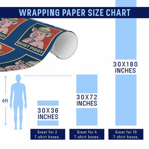 Funny No Kings Quiet Piggy Meme Wrapping Paper Roll Political Humor Gift TS12 Print Your Wear