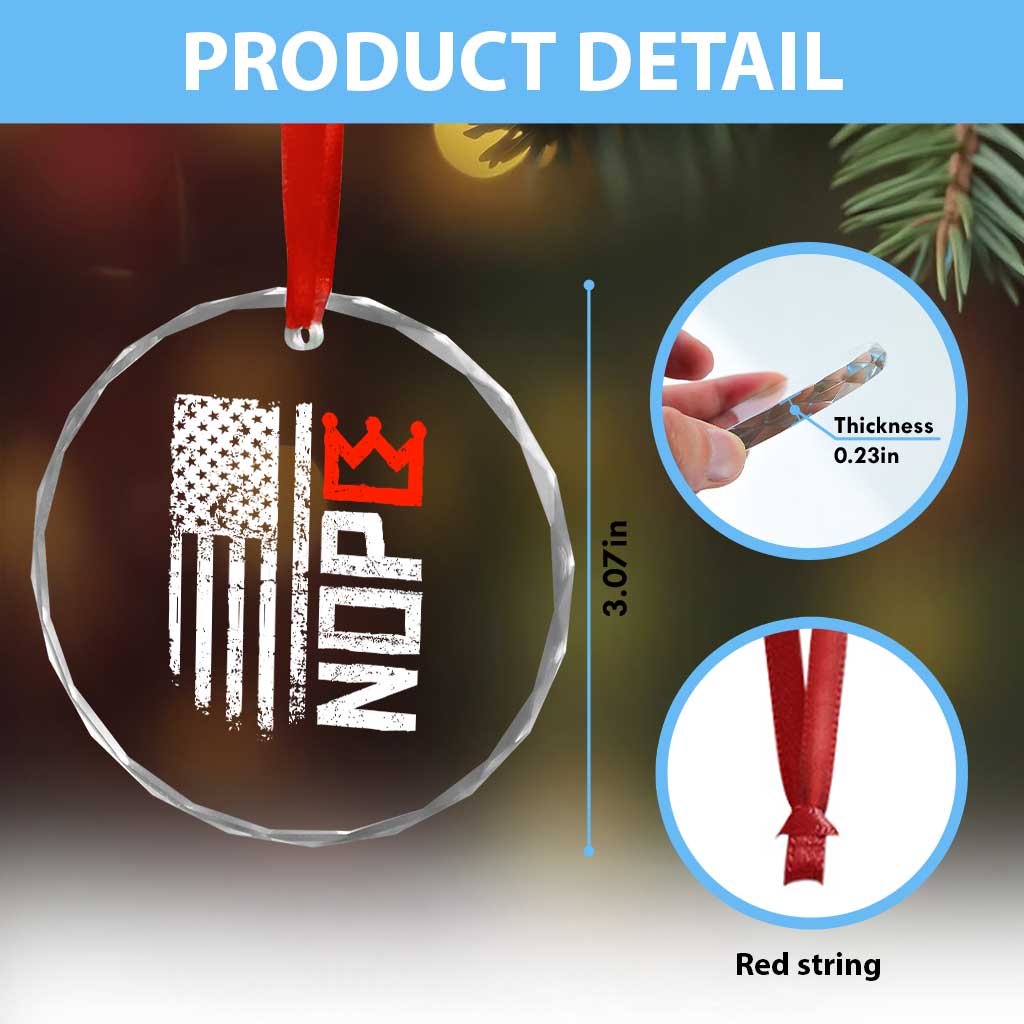 Funny Nope No Kings Vintage American Flag Crystal Glass Ornament TS11 Print Your Wear