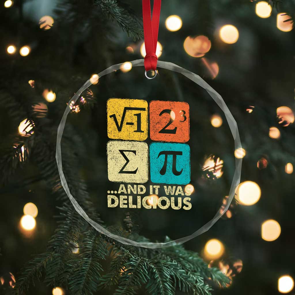 Funny Number Pi Crystal Glass Ornament I Ate Some Pie and It Was Delicious Funny PI Day Math Pun TS02 Print Your Wear