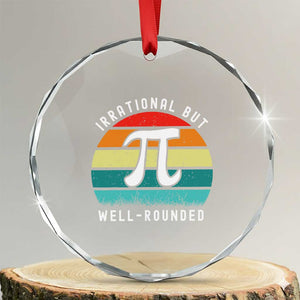 Funny Number Pi Crystal Glass Ornament Retro Irrational But Well Rounded Pi Day Celebration Math TS02 Transparent Glass 3'' Circle Print Your Wear