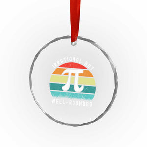 Funny Number Pi Crystal Glass Ornament Retro Irrational But Well Rounded Pi Day Celebration Math TS02 Print Your Wear