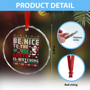 Funny Nurse Christmas Crystal Glass Ornament Be Nice To The Nurse Santa Is Watching TS14 Print Your Wear